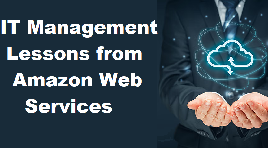 IT Management Lessons from Amazon Web Services